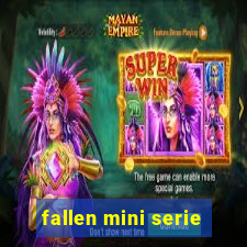 fallen mini serie