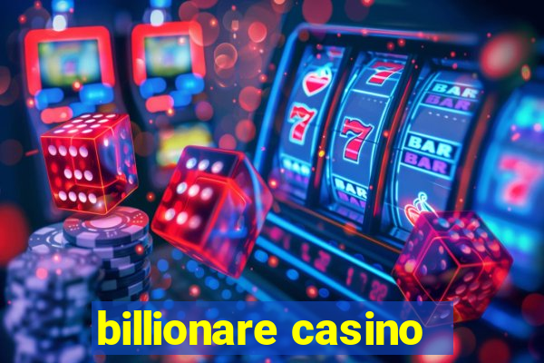 billionare casino