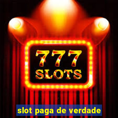 slot paga de verdade