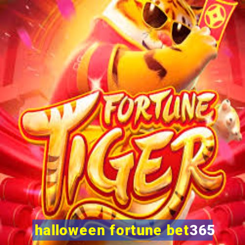 halloween fortune bet365