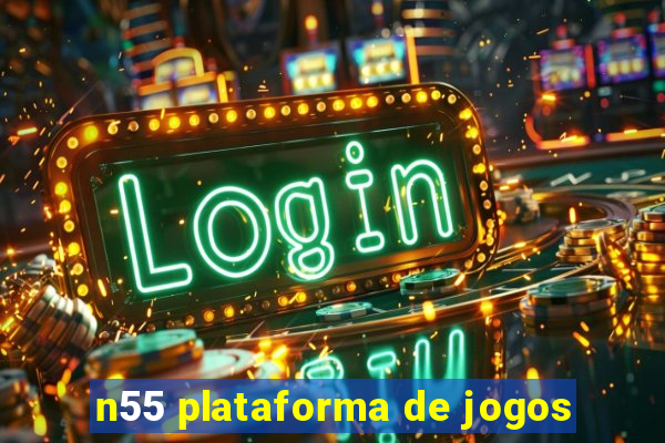 n55 plataforma de jogos