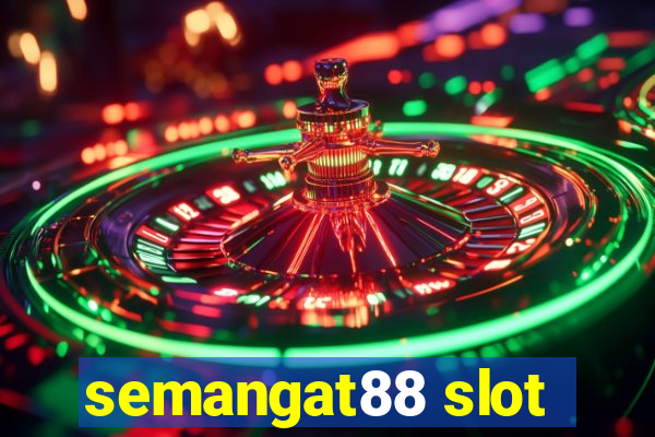 semangat88 slot