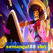 semangat88 slot