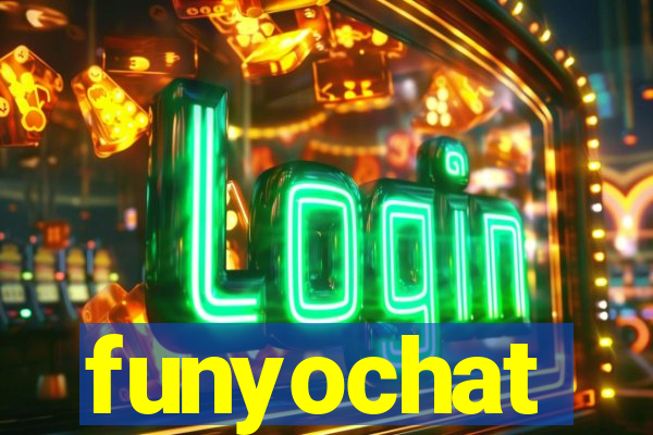 funyochat