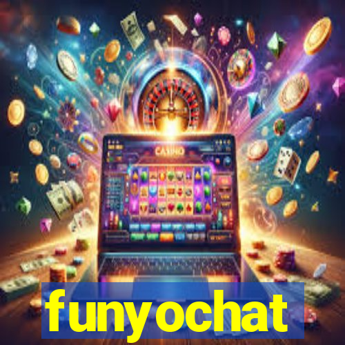 funyochat