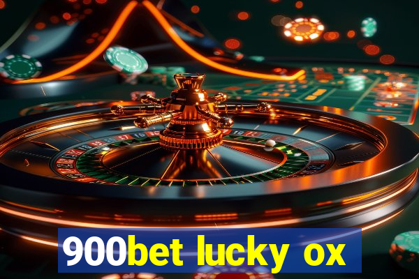 900bet lucky ox