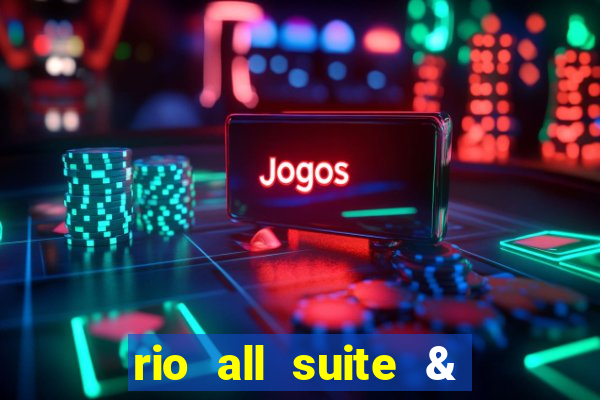 rio all suite & casino hotel