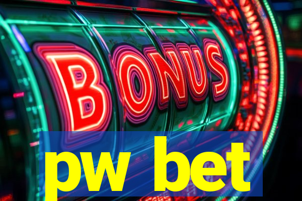 pw bet