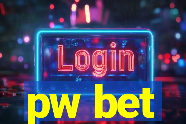 pw bet