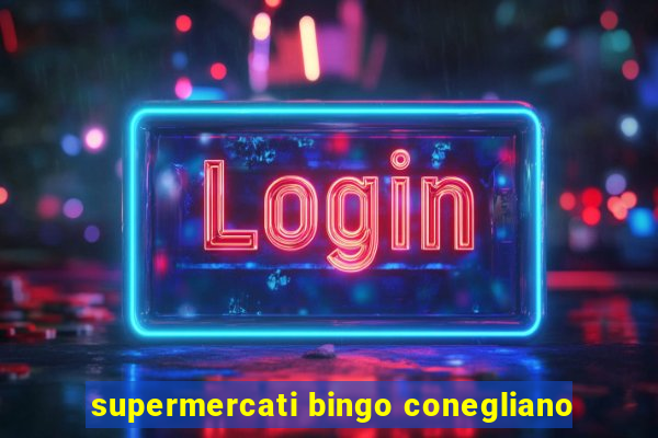 supermercati bingo conegliano