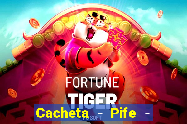 Cacheta - Pife - Jogo online