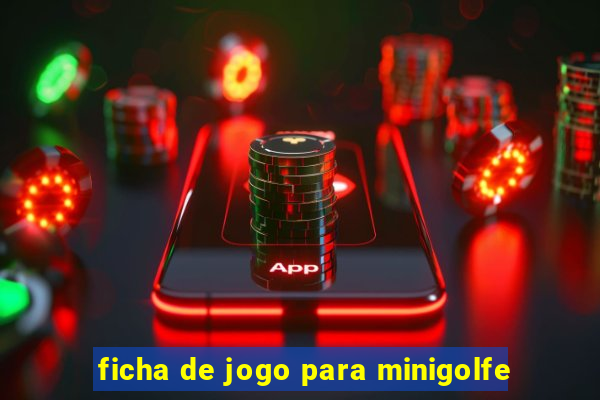 ficha de jogo para minigolfe