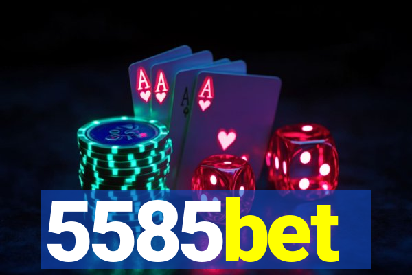 5585bet