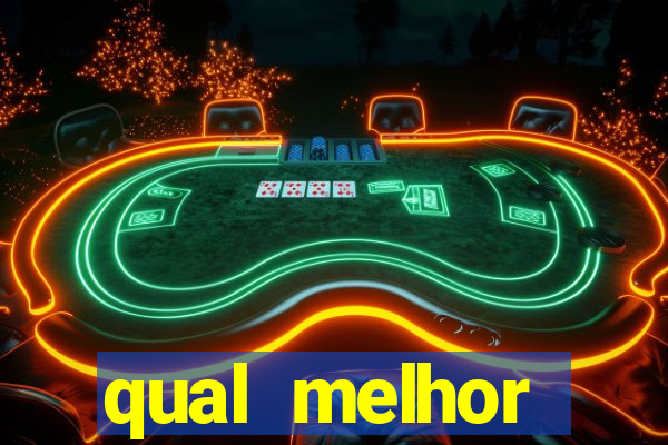 qual melhor plataforma para jogar cassino