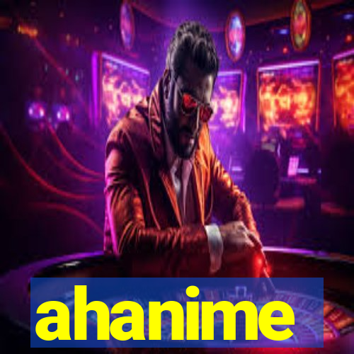 ahanime