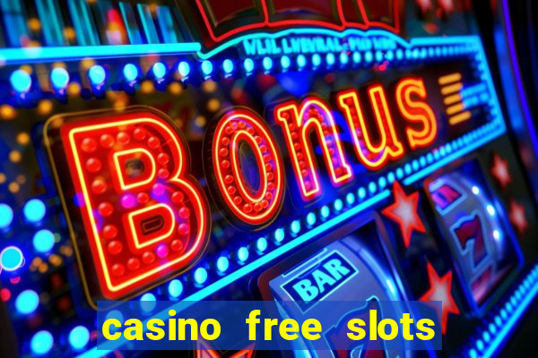 casino free slots for fun