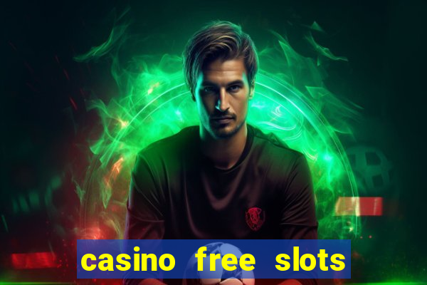 casino free slots for fun