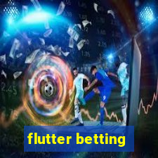 flutter betting