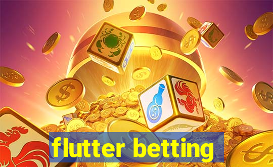 flutter betting