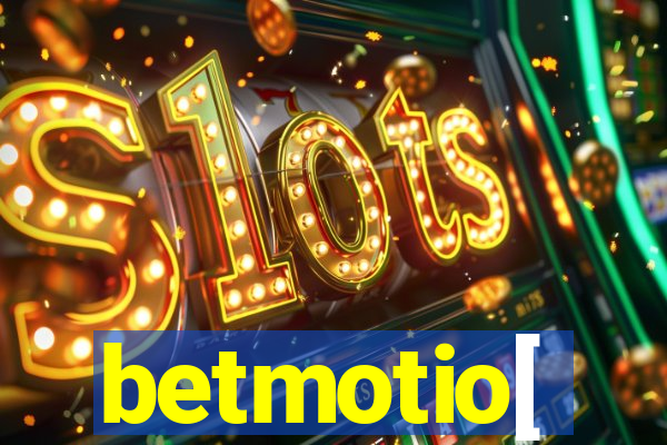 betmotio[