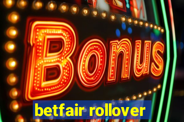 betfair rollover