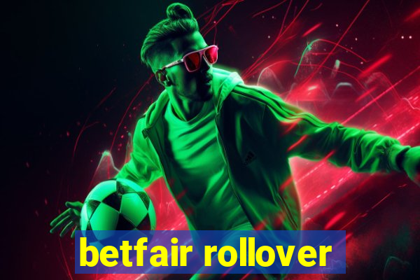 betfair rollover