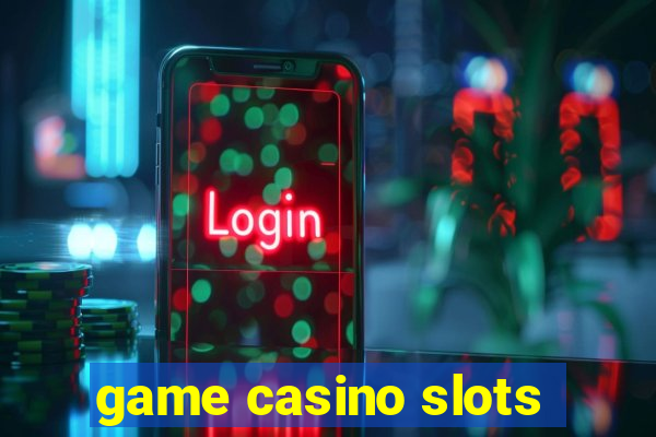 game casino slots