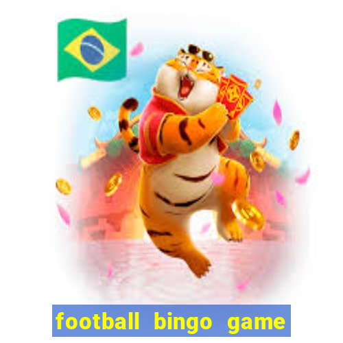 football bingo game - play now