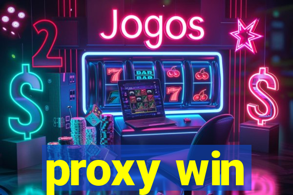 proxy win