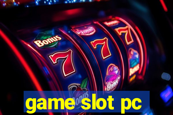 game slot pc