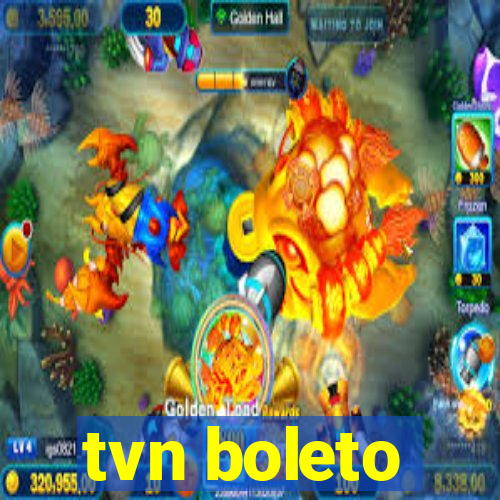 tvn boleto