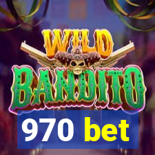 970 bet