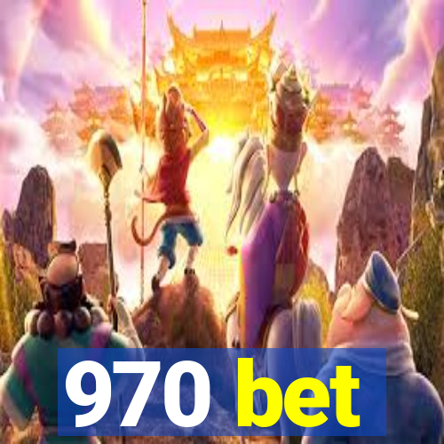 970 bet