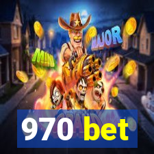 970 bet