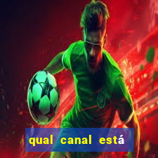 qual canal está passando o jogo do inter