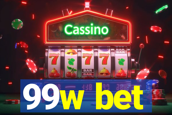 99w bet