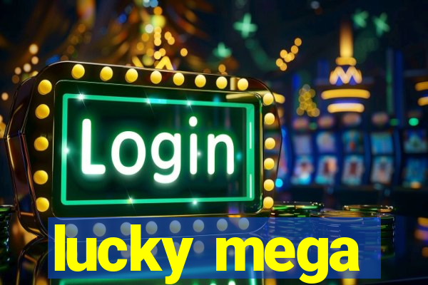 lucky mega