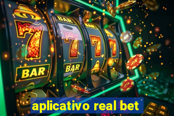 aplicativo real bet