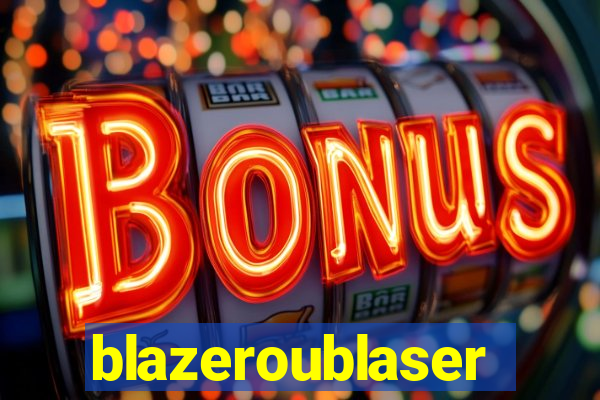 blazeroublaser