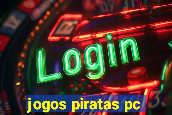 jogos piratas pc