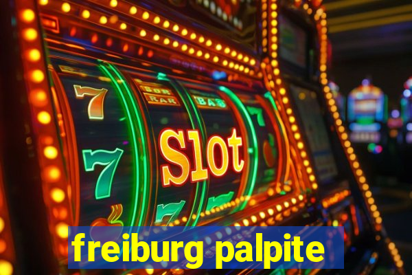 freiburg palpite