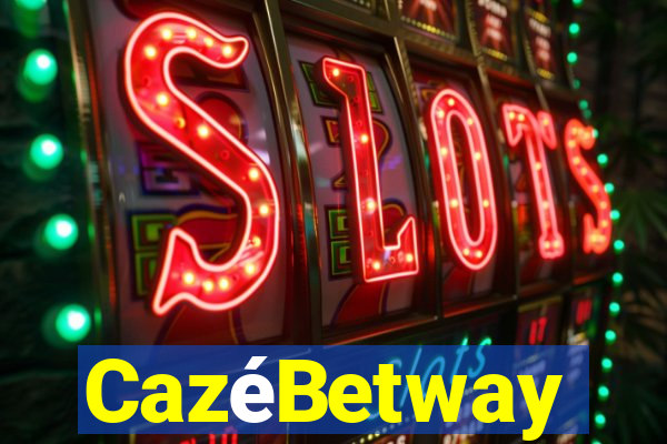 CazéBetway