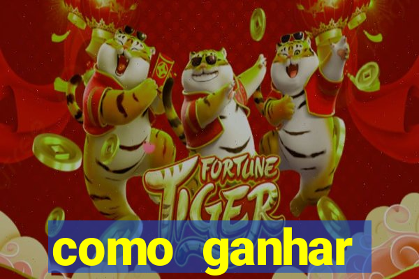 como ganhar dinheiro no tiger fortune