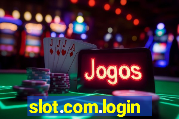 slot.com.login