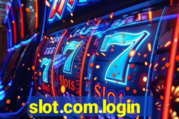 slot.com.login