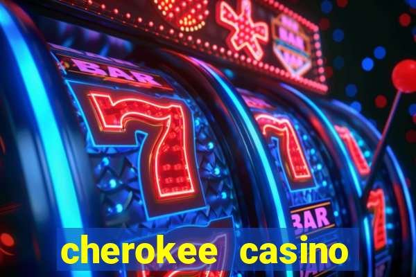 cherokee casino north carolina