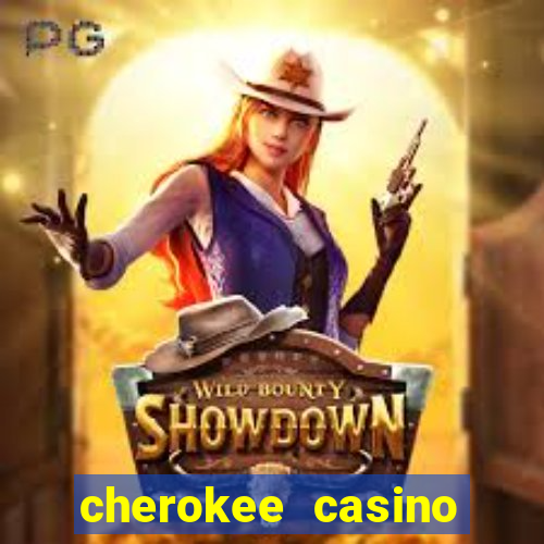 cherokee casino north carolina