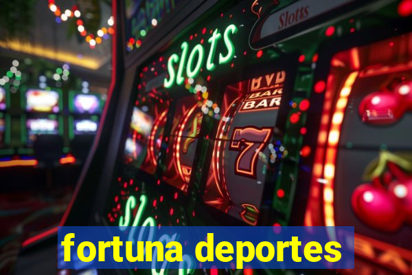 fortuna deportes