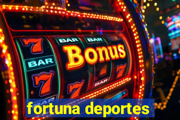 fortuna deportes