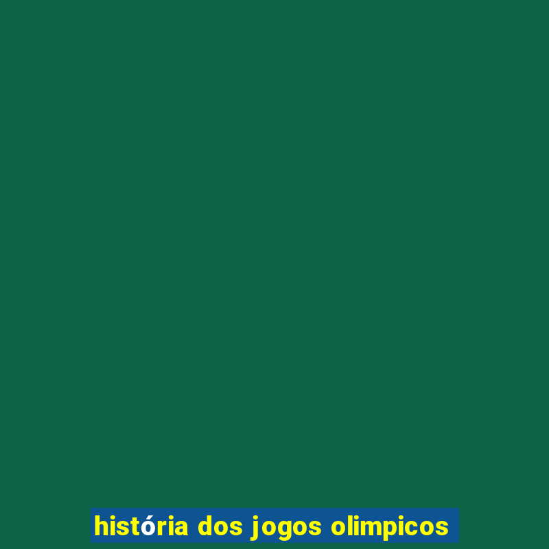 história dos jogos olimpicos